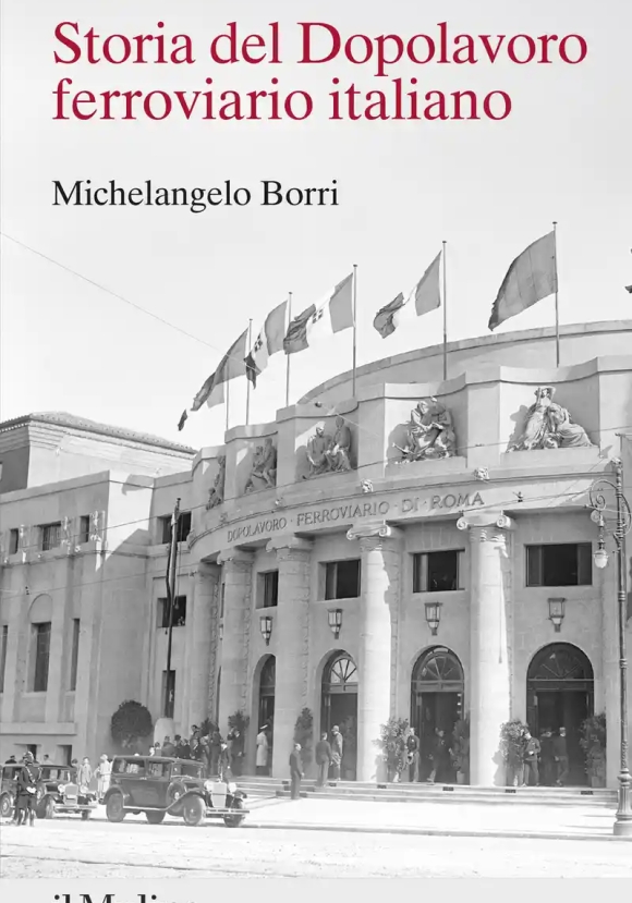 Storia Del Dopolavoro Ferroviario Italiano