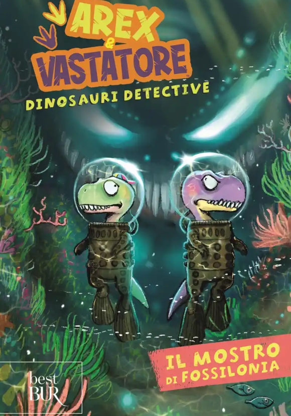 Mostro Di Fossilonia. Arex & Vastatore, Dinosauri Detective (il)