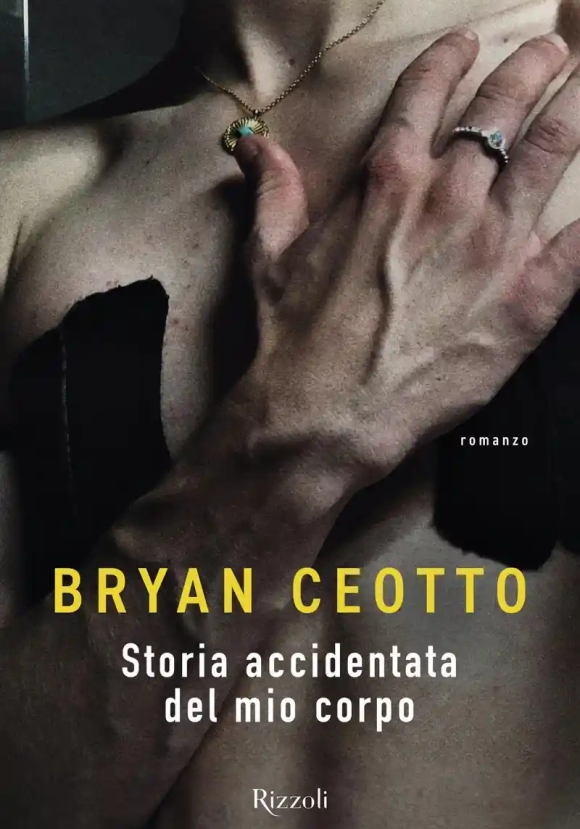 Storia Accidentata Del Mio Corpo
