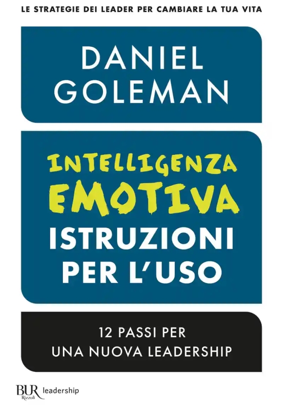 Intelligenza Emotiva, Istruzioni Per L'uso