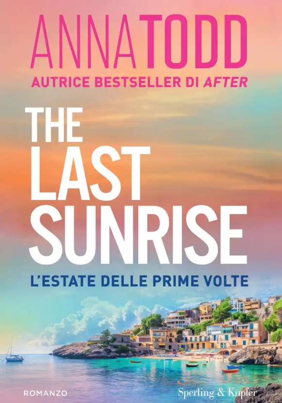 Last Sunrise (the) L'estate Delle Prime Volte