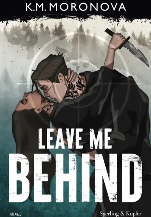 Leave Me Behind. Ediz. Italiana