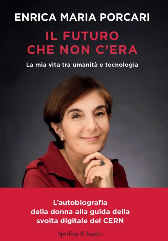 Futuro Che Non C'era. La Mia Vita Tra Umanit? E Tecnologia (il)