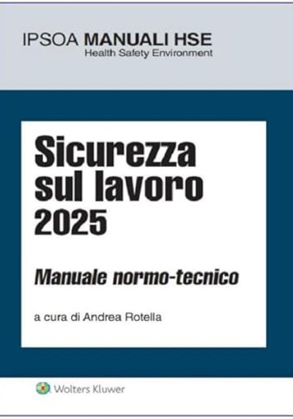Sicurezza Sul Lavoro 2025 10ed.