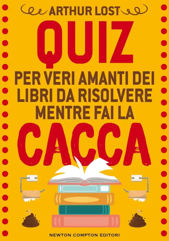 Quiz Per Veri Amanti Dei Libri Da Risolvere Mentre Fai La Cacca