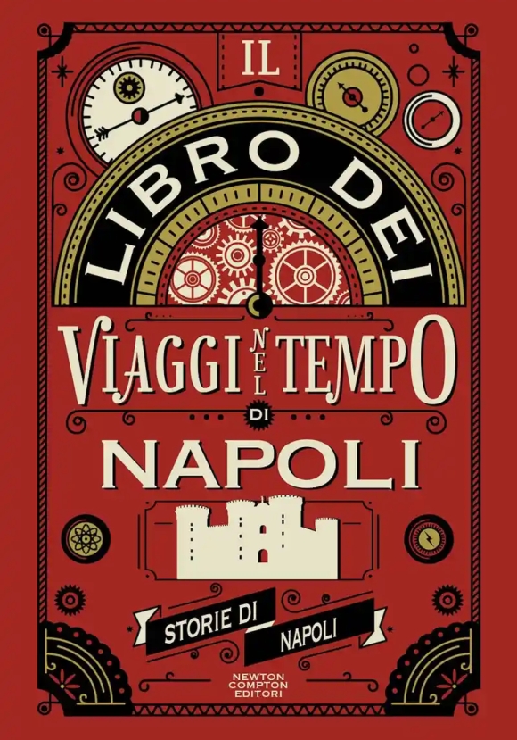 Libro Dei Viaggi Nel Tempo Di Napoli (il)