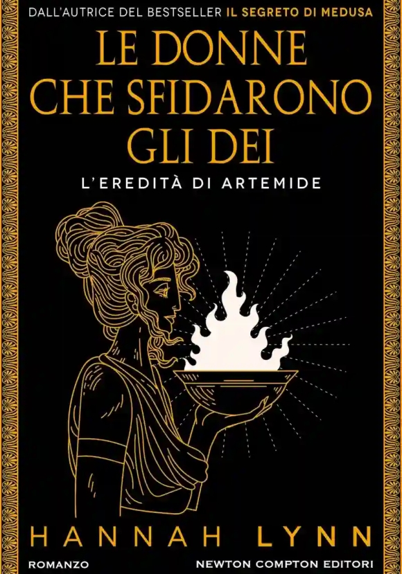 Donne Che Sfidarono Gli Dei. L'eredit? Di Artemide (le)