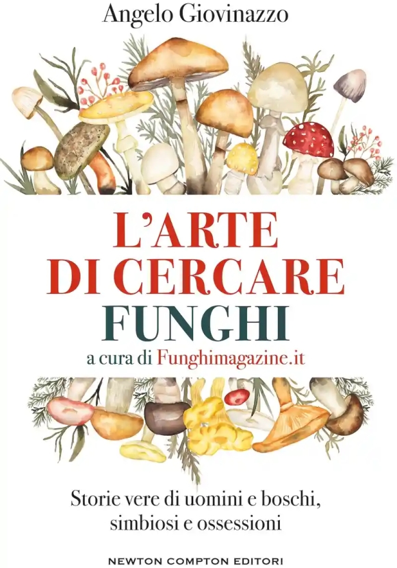 Arte Di Cercare Funghi (l')