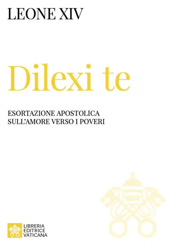 Dilexi Te Esortazione Apostolica Sull'amore Verso