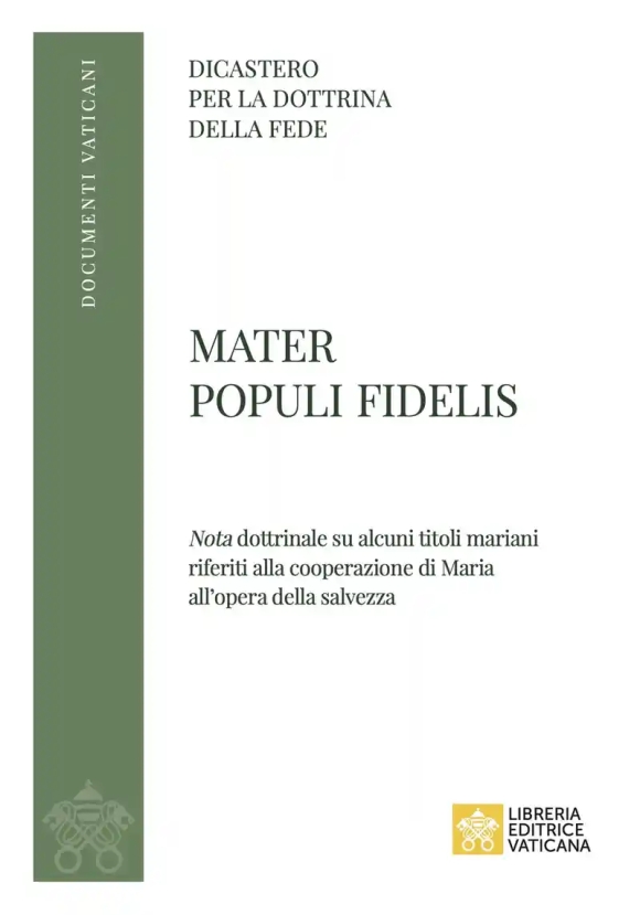 Mater Populi Fidelis. ?nota? Dottrinale Su Alcuni Titoli Mariani Riferiti Alla Cooperazione Di Maria