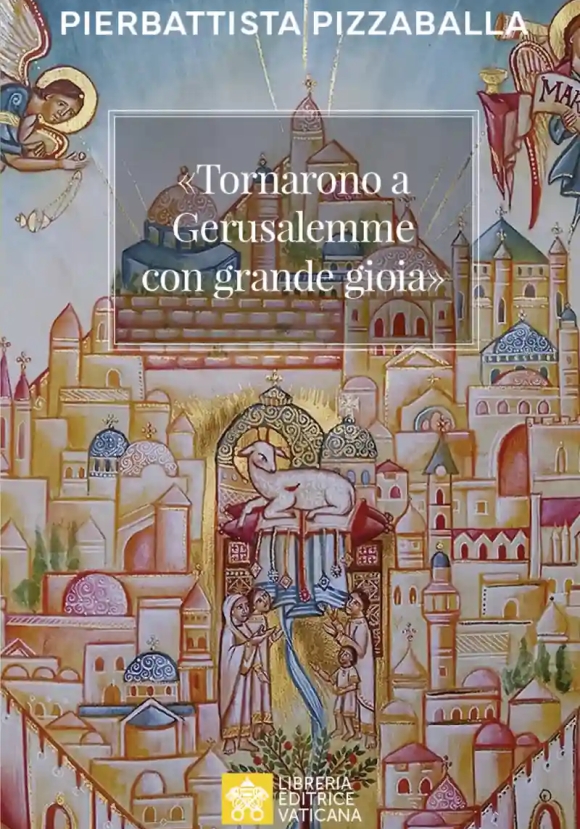 Tornarono A Gerusalemme Con Grande Gioia