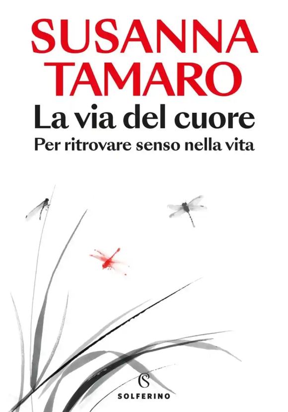 Via Del Cuore. Per Ritrovare Senso Nella Vita, La