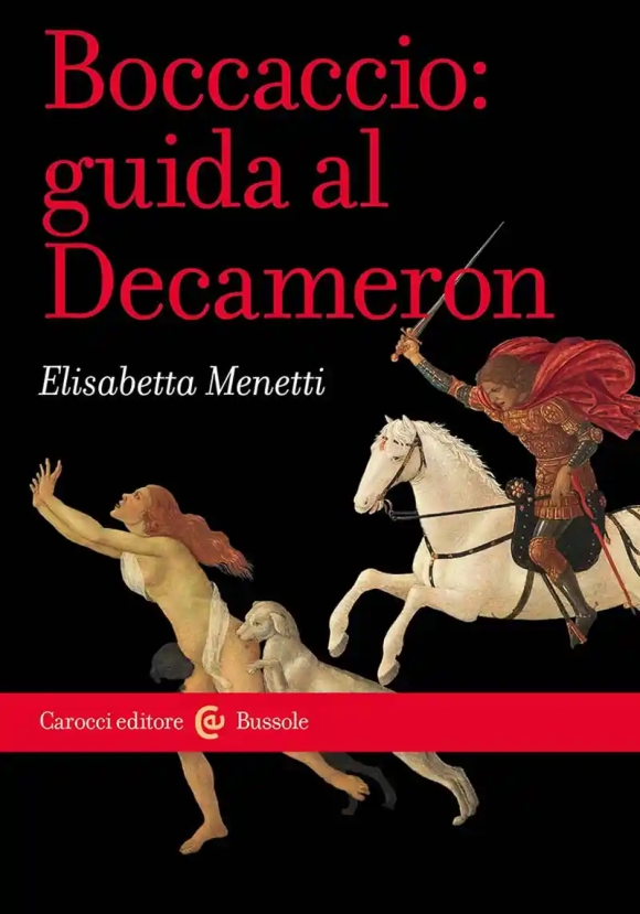 Boccaccio: Guida Al Decameron