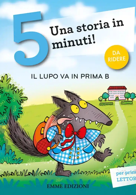 Lupo Va In Prima B. Stampatello Maiuscolo. Ediz. A Colori (il)