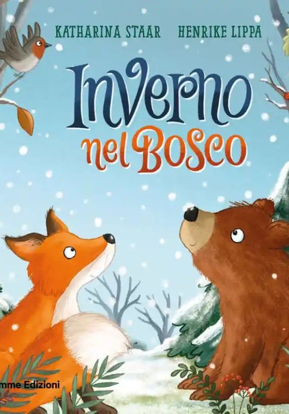 Inverno Nel Bosco. Ediz. Illustrata