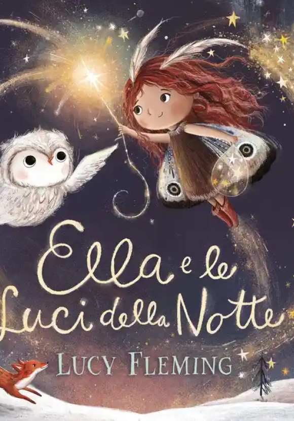 Ella E Le Luci Della Notte. Ediz. A Colori