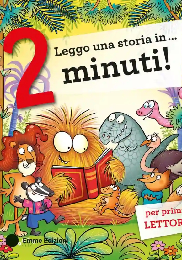 Leggo Una Storia In... 2 Minuti! Ediz. A Colori