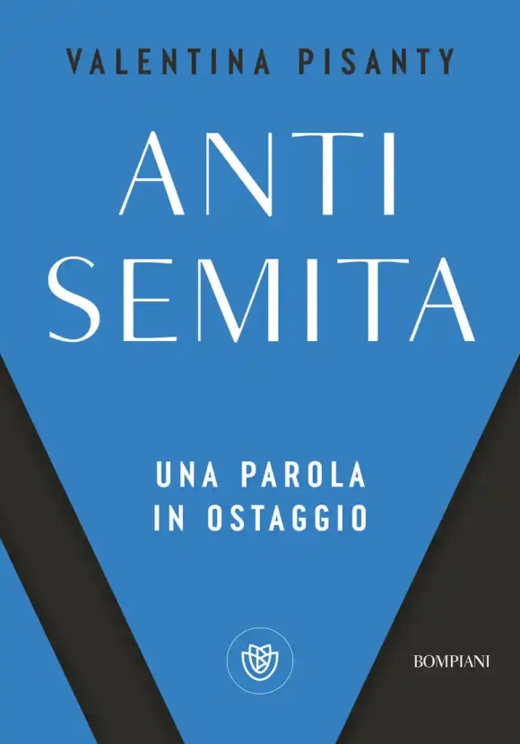 Antisemita. Una Parola In Ostaggio