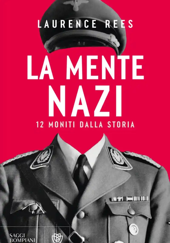 Mente Nazi. 12 Moniti Dalla Storia (la)