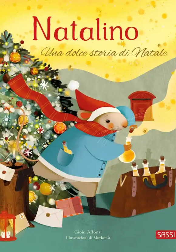 Natalino. Una Dolce Storia Di Natale. Ediz. Illustrata