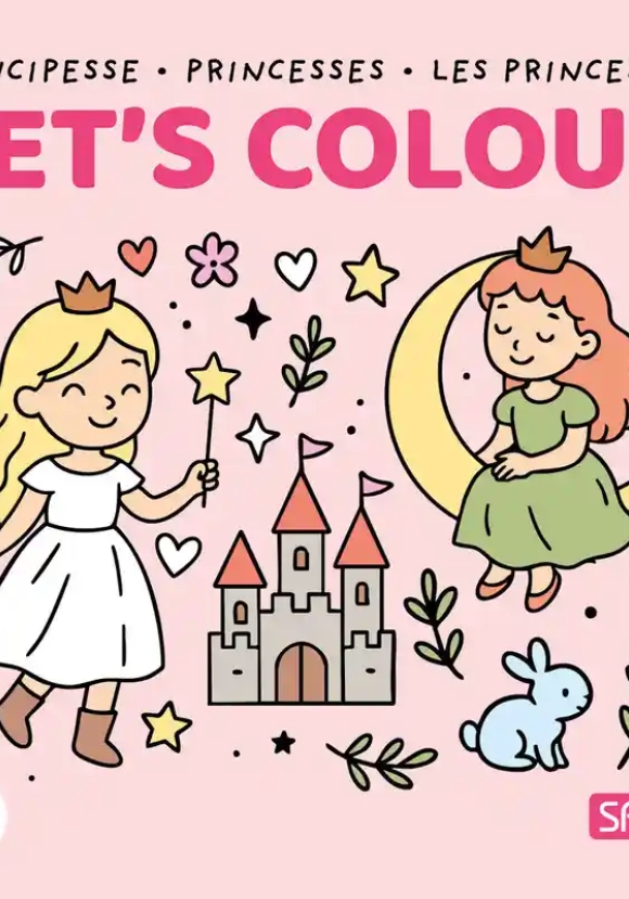 Principesse-princesses-les Princesses. Let's Colour. Colouring Books. Ediz. Illustrata