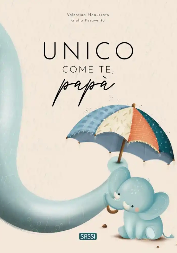 Unico Come Te, Pap?. Ediz. A Colori