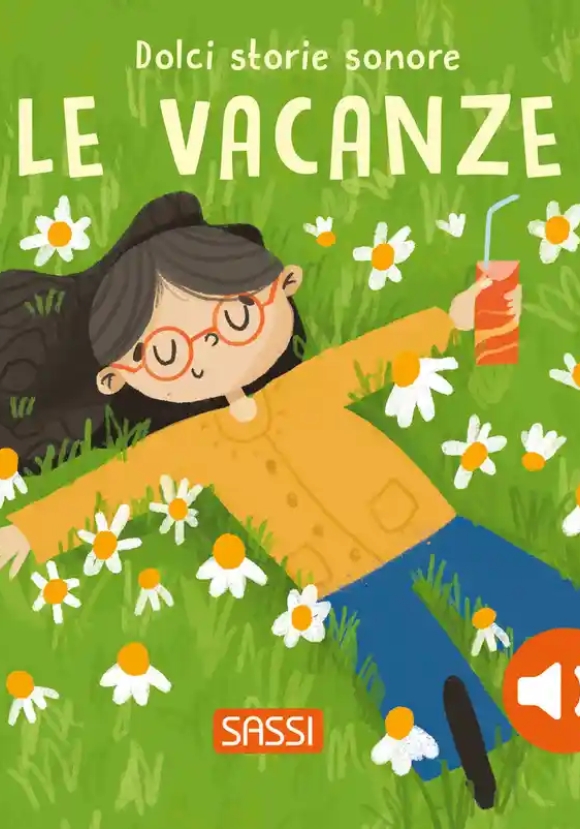 Vacanze. Dolci Storie Sonore