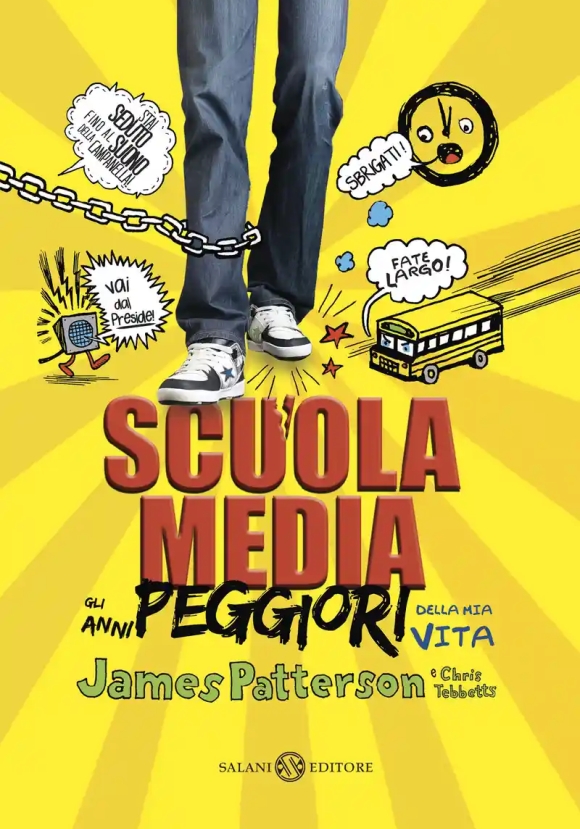Scuola Media. Gli Anni Peggiori Della Mia Vita. Nuova Ediz.