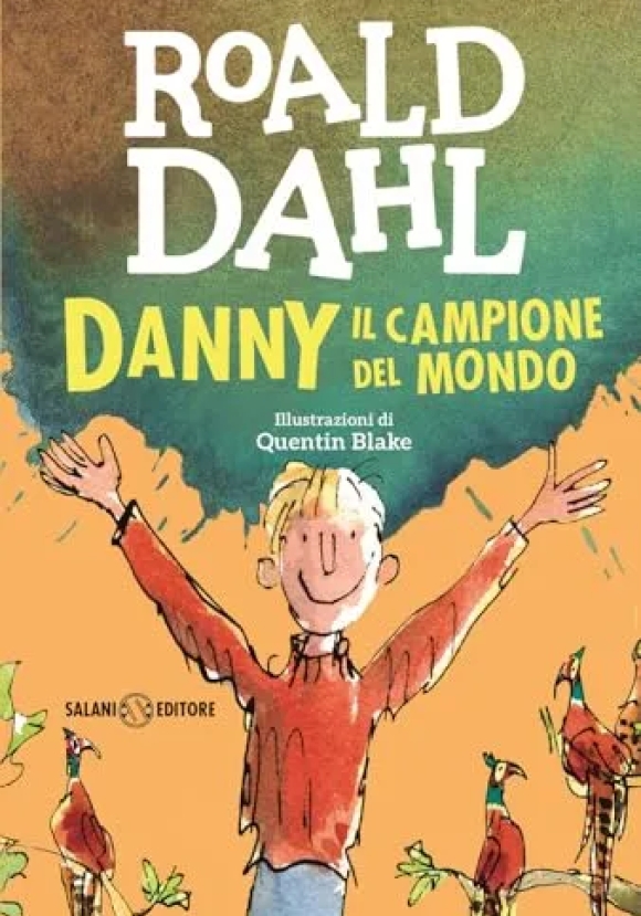 Danny Il Campione Del Mondo. Tutti I Colori Di Dahl
