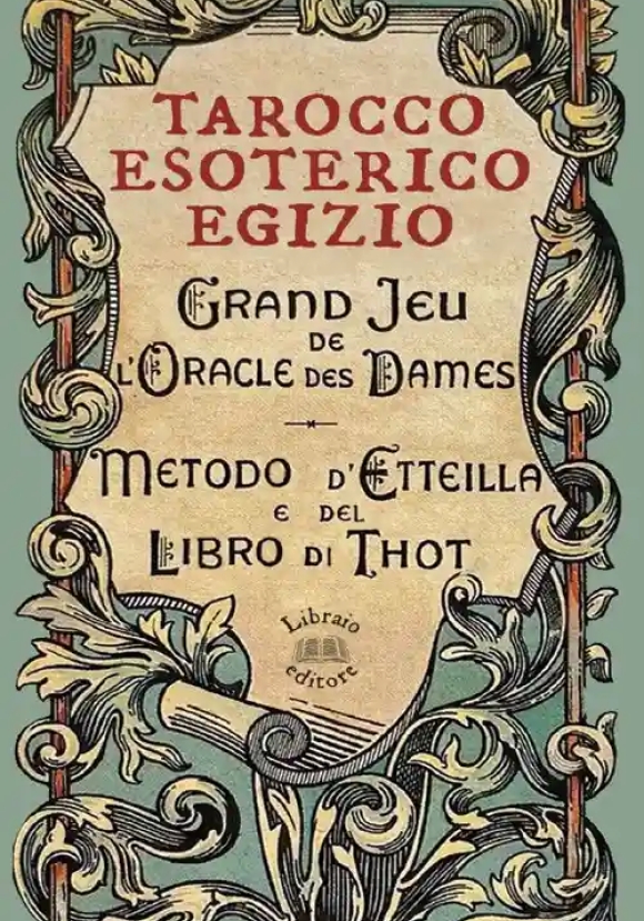 Tarocco Esoterico Egizio. Con Carte