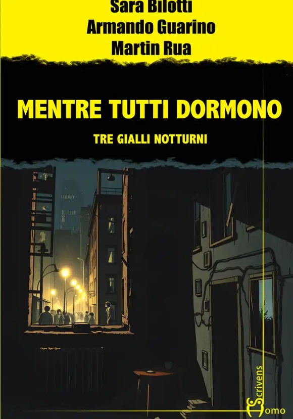 Mentre Tutti Dormono. Tre Gialli Notturni