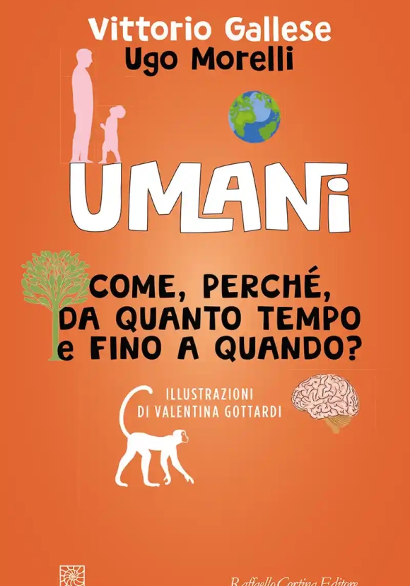 Umani. Come, Perch?, Da Quanto Tempo E Fino A Quando?