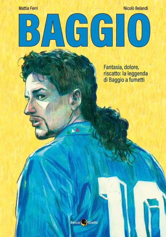 Roberto Baggio. Credere Nell'impossibile. Nuova Ediz.