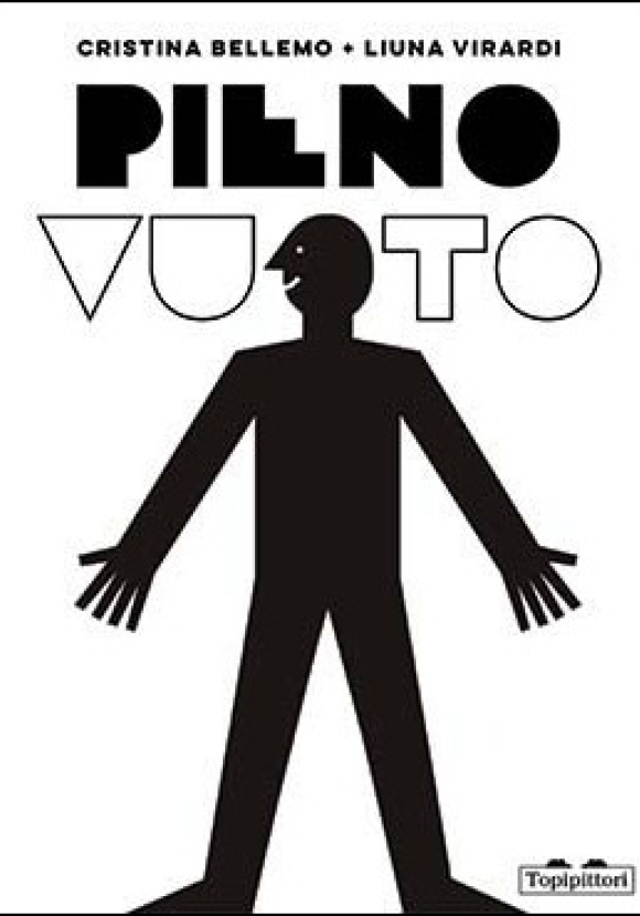 Pieno/vuoto. Ediz. Illustrata