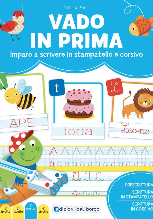 Vado In Prima. Imparo A Leggere E Scrivere. Ediz. A Colori