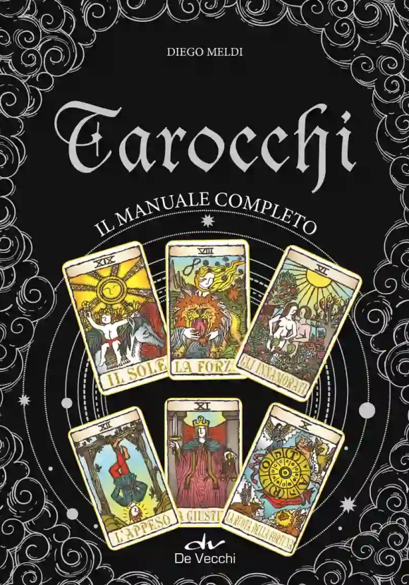 Tarocchi. Il Manuale Completo