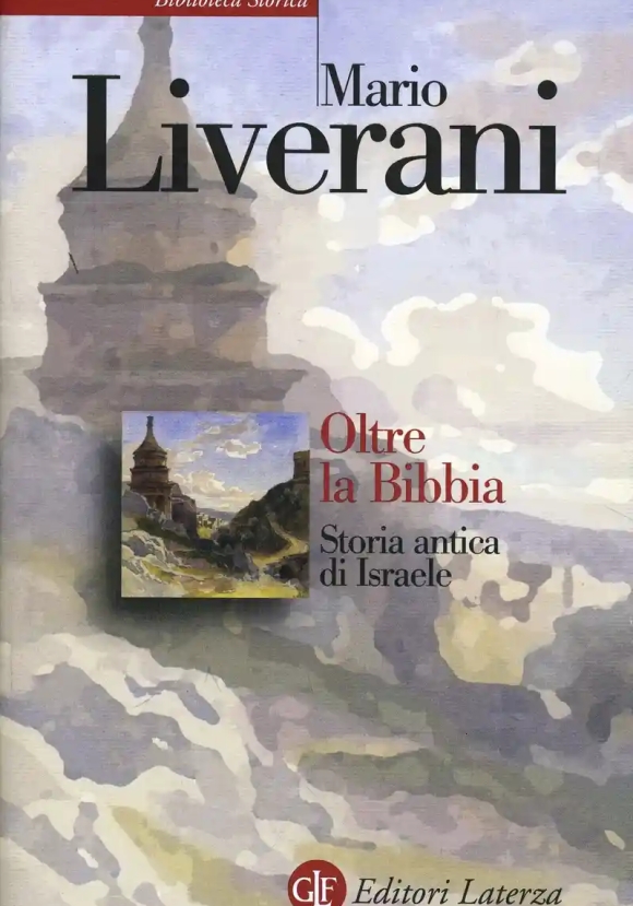 Oltre La Bibbia. Storia Antica Di Israele