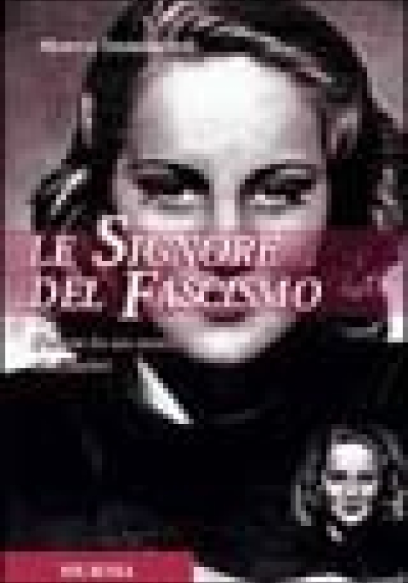 Signore Del Fascismo