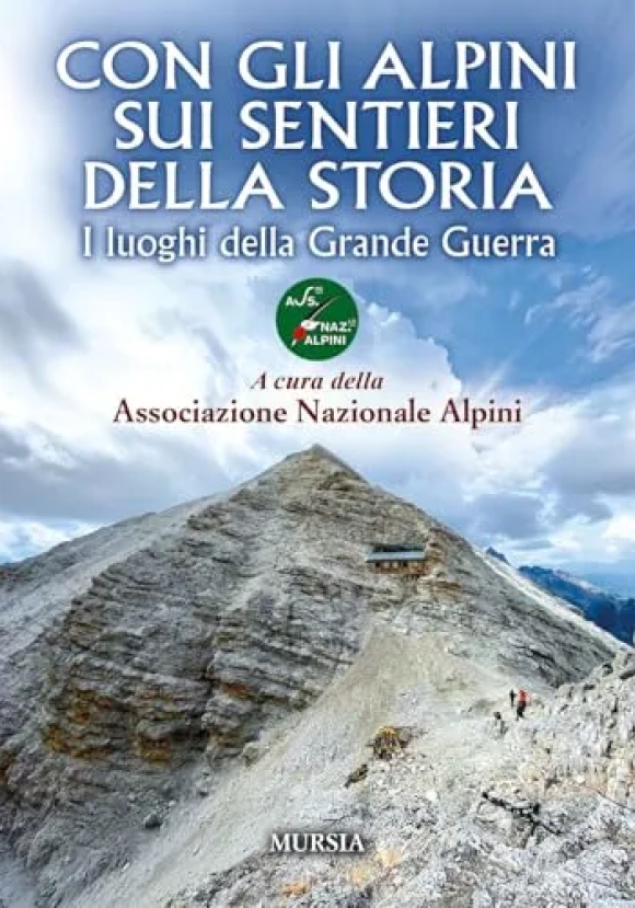 Con Gli Alpini Sui Sentieri De