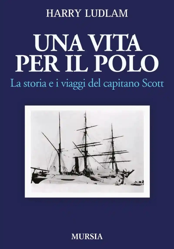 Vita Per Il Polo. La Storia E