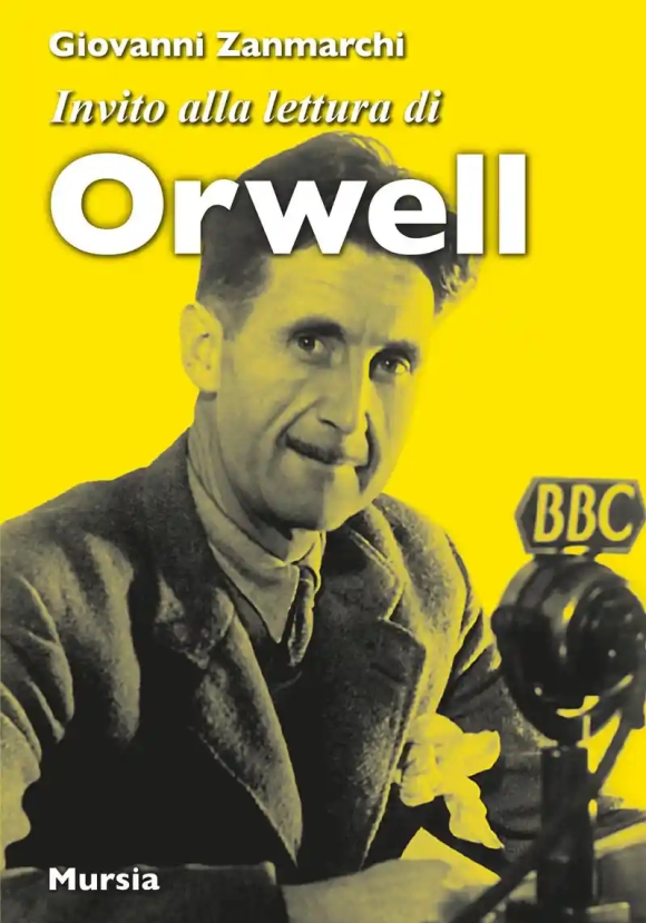 Invito Alla Lettura Di Orwell