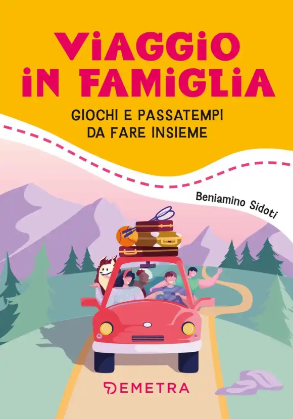 Viaggio In Famiglia. Giochi E Passatempi Da Fare In Macchina