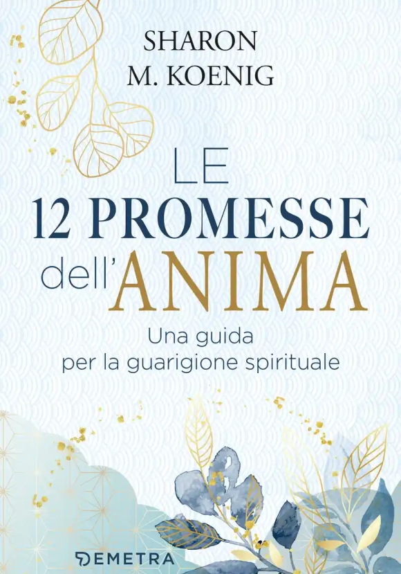 12 Promesse Dell'anima (le)