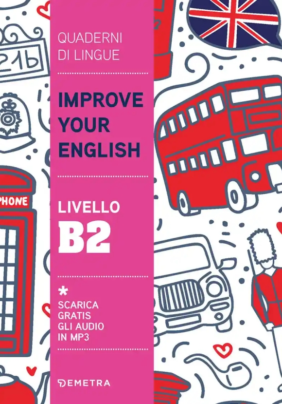 Improve Your English. Livello B2