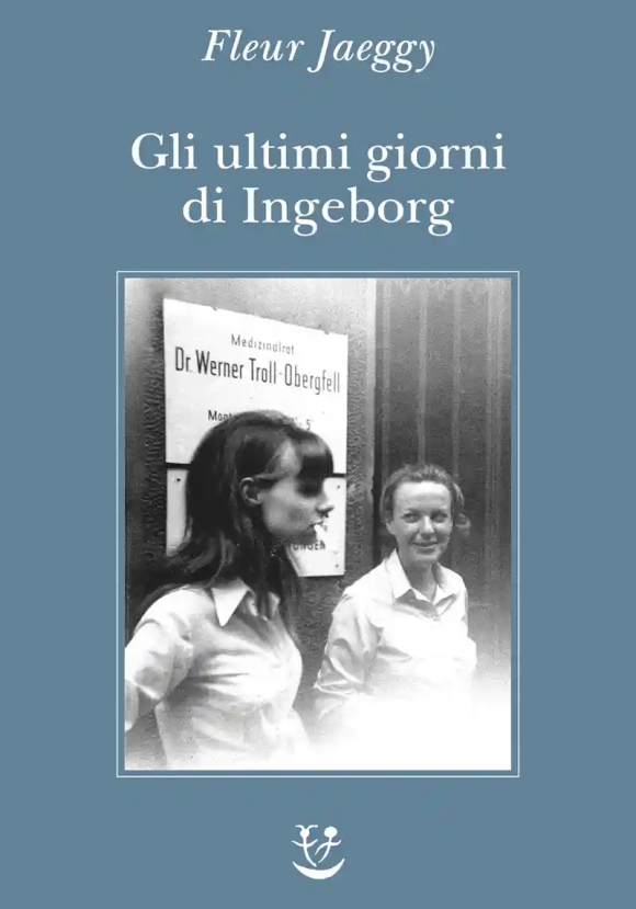 Ultimi Giorni Di Ingeborg Bachmann (gli)