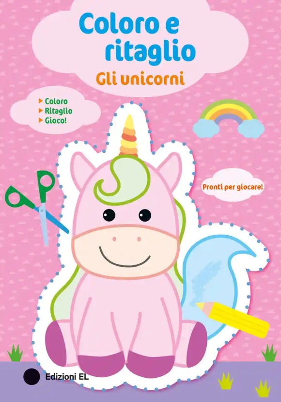Unicorni. Coloro E Ritaglio. Ediz. A Colori (gli)