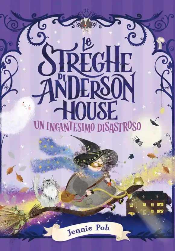 Le Streghe Di Anderson House - Un Incantesimo Disastroso