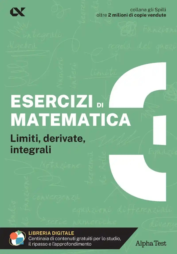 Esercizi Di Matematica. Con Estensioni Online. Vol. 3: Limiti, Derivate, Integrali
