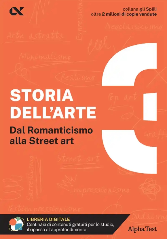 Storia Dell'arte. Con Estensioni Online. Vol. 3: Dal Romanticismo Alla Street Art