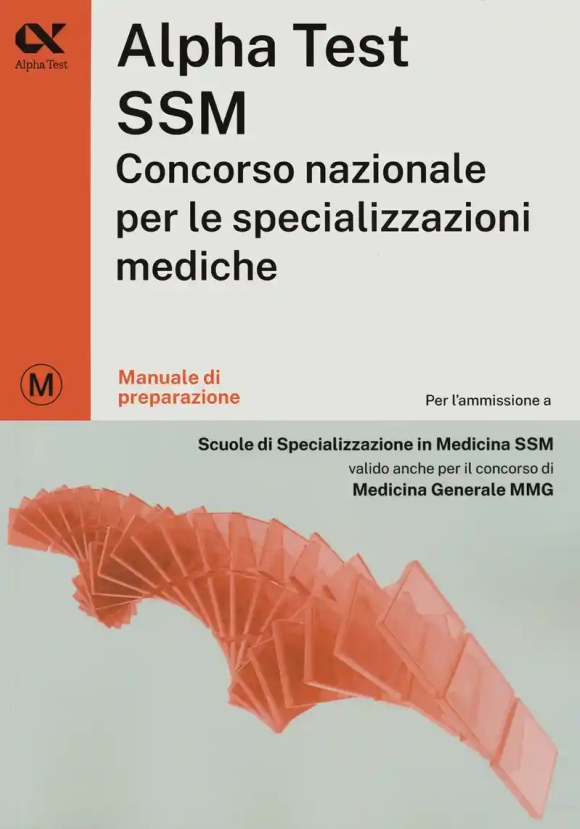 Alpha Test Ssm. Manuale Di Preparazione Per Conc. Naz.